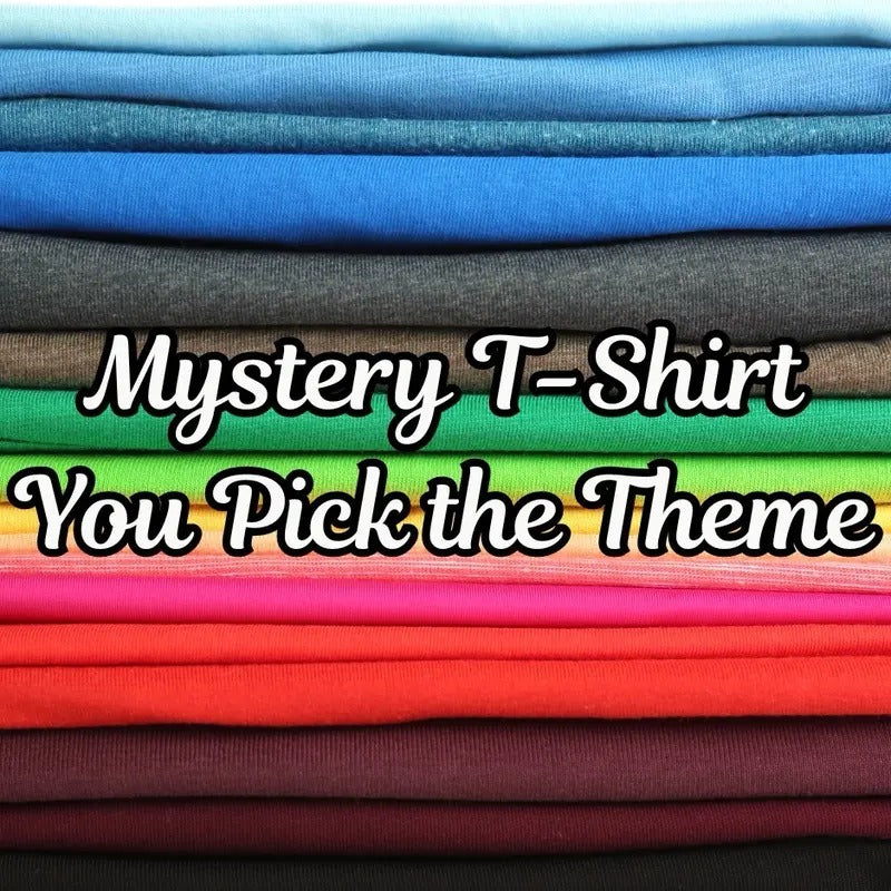$15 Random T-shirt You Pick the Theme