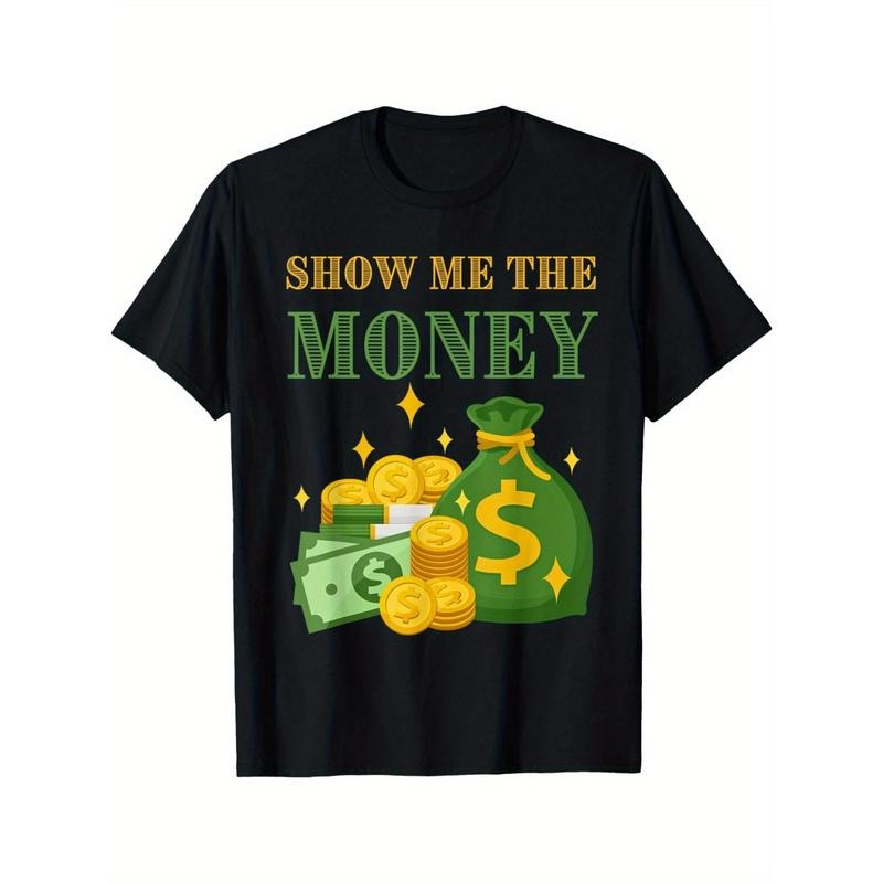 1pc Men'S Casual Cotton T-Shirt with "Show Me The Money" Print, 100% Cotton, Breathable & Absorbent, Round Neck, Loose Fit, All Seasons - Wealthy Accountant Currency Dollar Saying Tee made in usa
