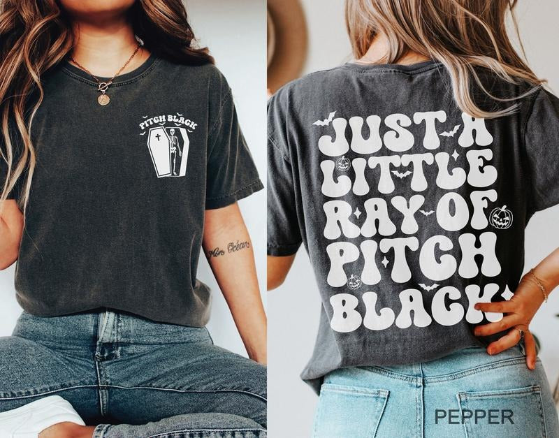 2 Slide Design, Just A Little Ray Of Pitch Tshirt, funny halloween tshirt, iprintasty halloween, Halloween Humor t-shirt, Spooky Season Shirt, Witchy Shirt,