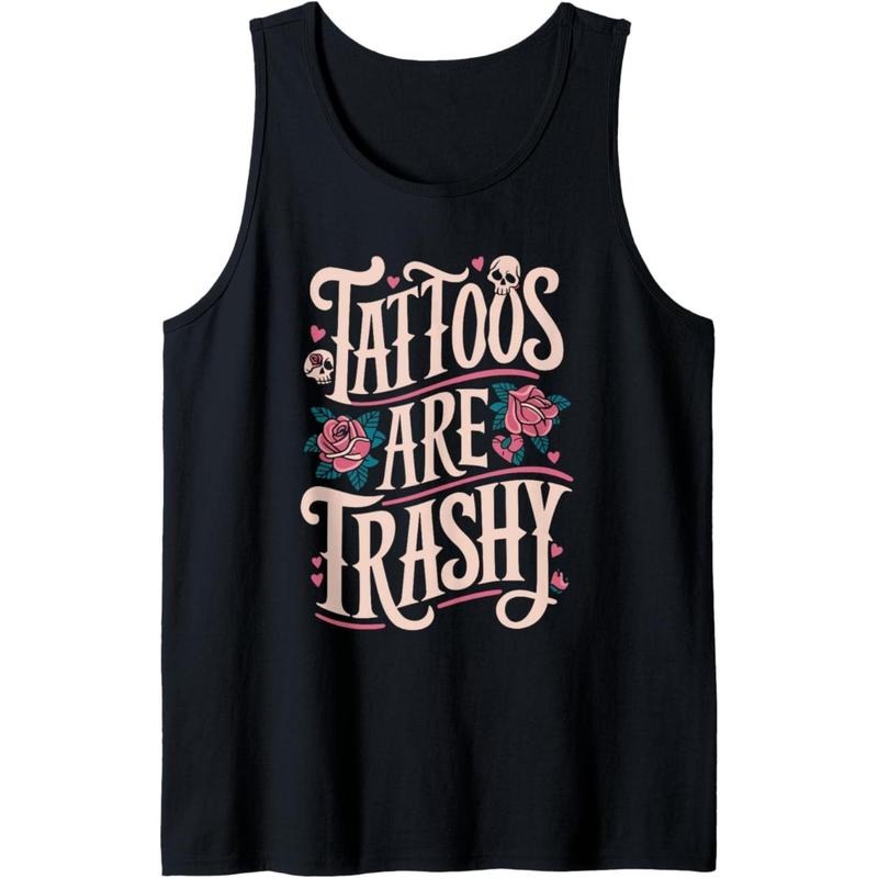 2025 Men'S Sleeveless Top Unisex Pullover Vest Printed Tank Vest VS001Tattoos Are Trashy Tank Top