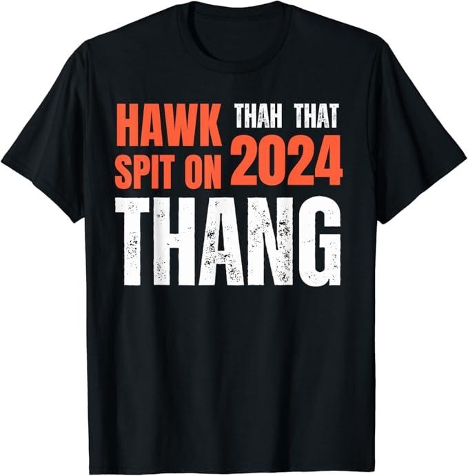 Adult Humor Shirts, Hawk Tuah 24 Spit On That Thang Retro art T-Shirt Top Classic Casual Cotton