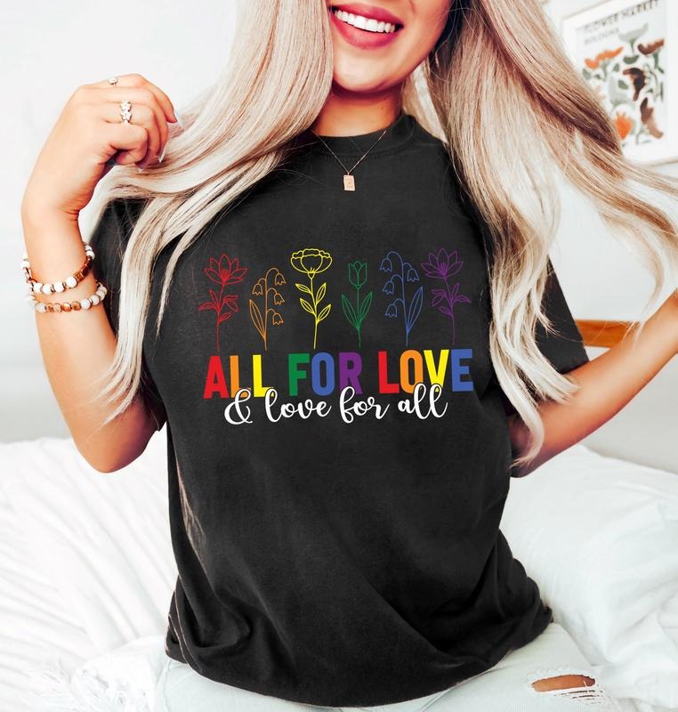All For Love Love For All Sweatshirt, LGBTQ Pride Tee, Pride Month Shirt, Rainbow Flowers Gay Shirt, Queer Inclusive Equality Gift Top Casual Cotton