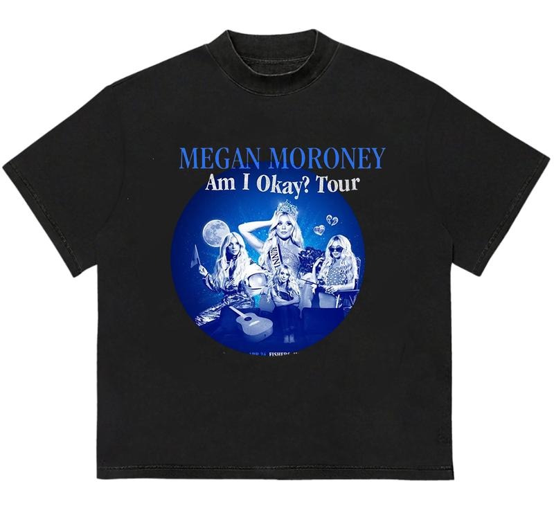 Am I Okay Tour 2025 Meegaan Shirt Fanmerch T-Shirt Perfect Everyday Tee Unisex
