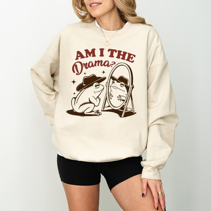 Am I The Drama, T-Shirt Sweatshirt Hoodie, Cute Trendy Funny Vintage Retro Mental Health Quirky Cowboy Frog Shirt, Meme Shirt, Frog Lover Gift, Mental health Matter, Vintage Crewneck, Girlfriend Gift