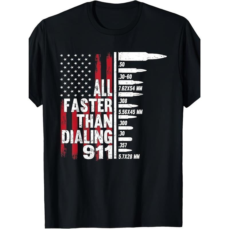 American Flag Gun Lover Graphic T-Shirt for Men - 220g Heavy-Duty, 10000 Links, Faster Than Dialing 911 Design, Patriotic Apparel for Gun Enthusiasts  made in usa
