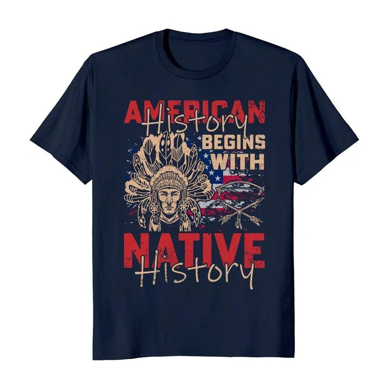 American History Begins With Native History Native American Men's T-Shirt Casual Crewneck