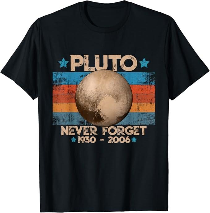 Back To School Shirts, Funny Astronomy Shirts, Vintage Never Forget Pluto Funny Retro Astronomy Space T-Shirt Cotton Fashion Casual Classic