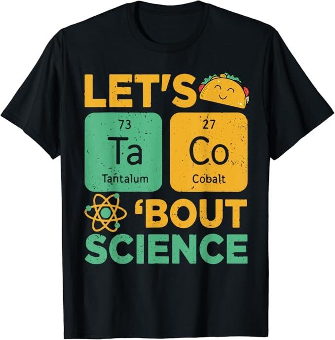 Back To School Shirts, Funny Teacher T-Shirt, Funny Lets Tacos Bout Science-Shirt Scientist Teacher T-Shirt Cotton Fashion Casual Classic