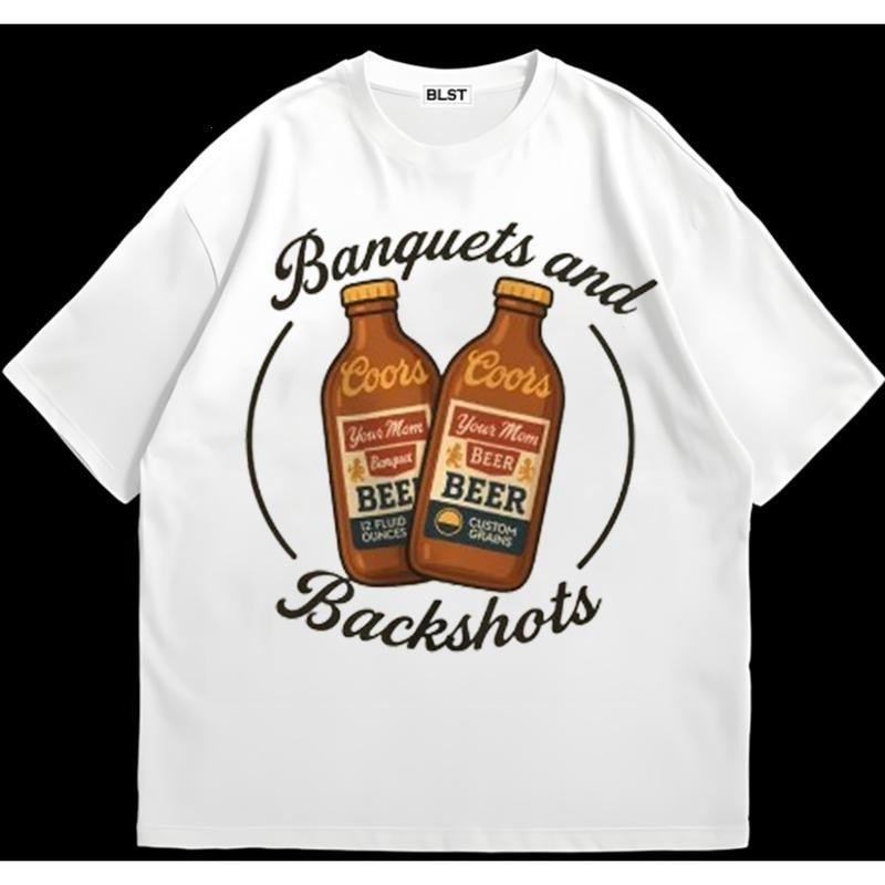 Banquets and Backshots T-Shirt Cotton Comfort Comfortable Fit for All-Day Wear