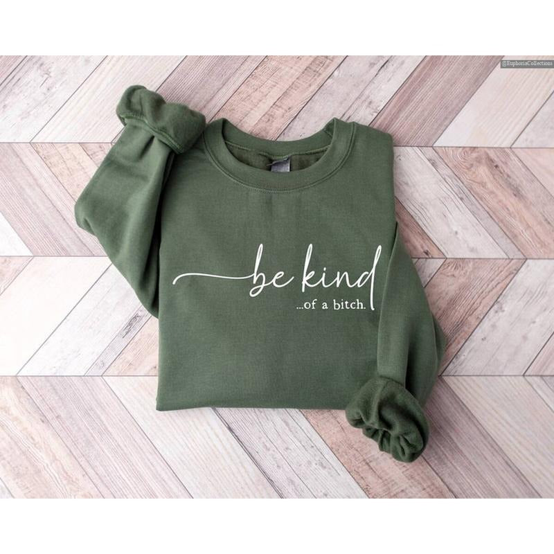Be Kind of a Beach Sweater, Hoodie, Tee Shirt, Funny Cringe Meme Sweatshirt, BE KIND Btch Gift Sarcastic Funny Quote Tee, Gift for Her , Global Trending Outfits