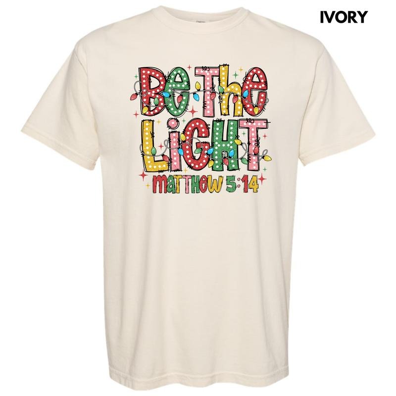 Be The Light Comfort Colors T-Shirt 'NLB'