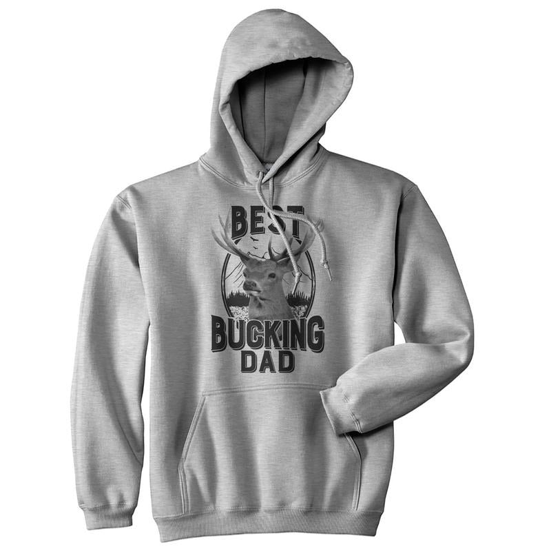 Best Bucking Dad Hoodie Funny Hunting Father's Day Graphic Novelty Sweatshirt Funny Hoodies Dad Joke Hoodie Funny Hunting Pullover Novelty Sweatshirt Grey