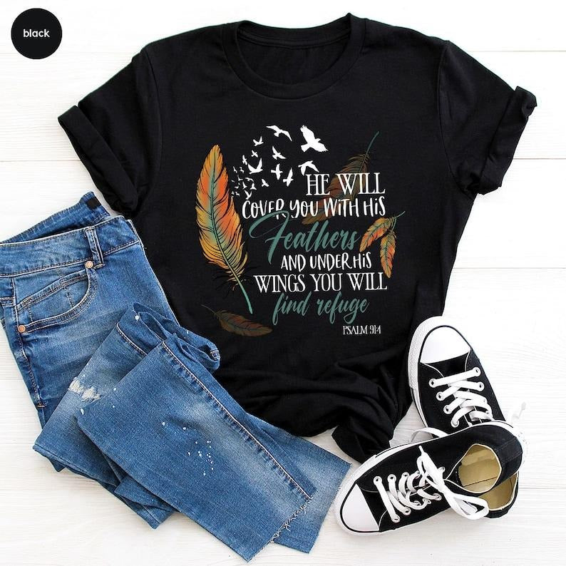 Bible Verse Shirt, Christian Graphic Tees For Women, He Will Cover You With His Feathers and Under His Wings You Will Find Refuge Psalm 91 4 sweater