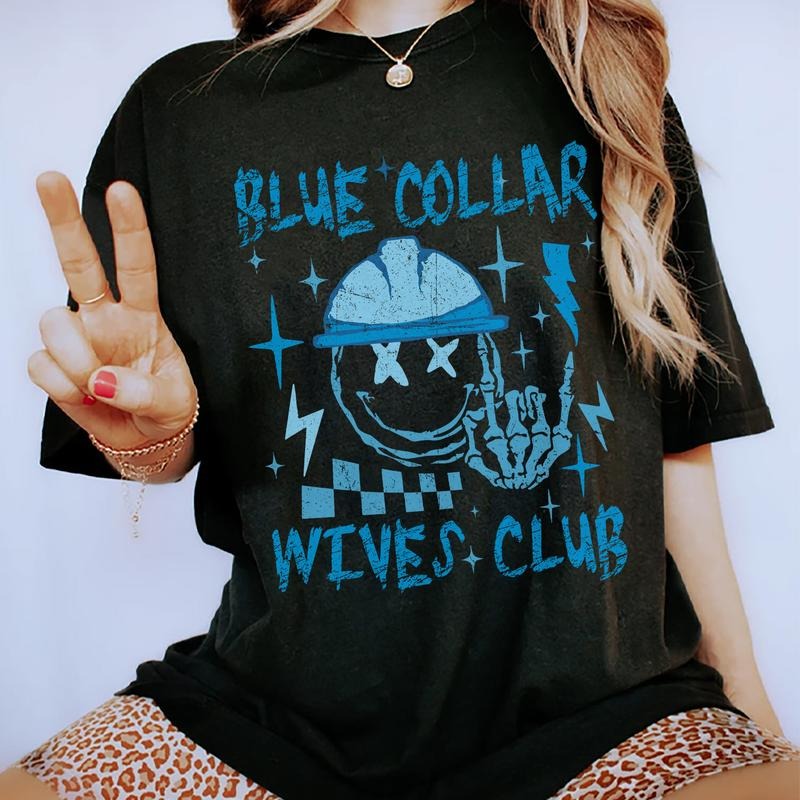 Blue Collar Wives Club Shirt, Blue Collar Wife Shirt, Spoiled Wife Graphic Printed T-shirt, Blue Collar Comfort Shirts, Soft Fabric Shirt For Wife, Shirt For Wife, Women's Tops, Womenswear, Cotton Fabric Relaxed Fit Chic Style