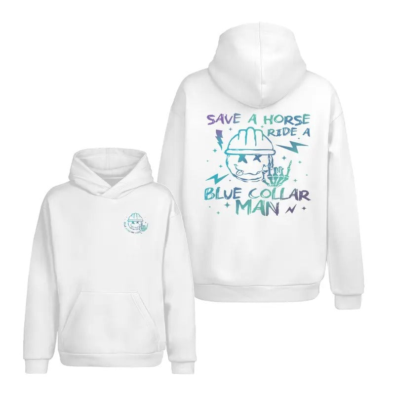 Blue Collar's Wife Graphic Hoodie, Save A Horse Ride A Blue Collar Man Hoodie, Spoiled Blue Collar Wife Sweater, Soft Fabric Short Sleeve Tee For Blue Collar's Girlfriend, Cotton Fabric Relaxed Fit Chic Style, Gift For Her