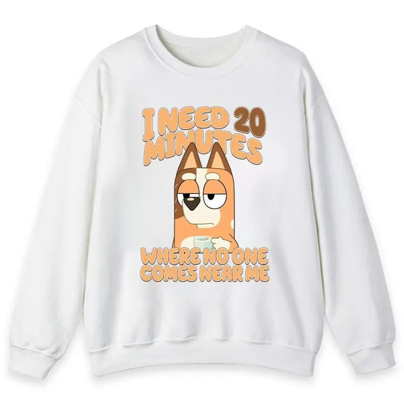 Bluye Need 20 Minutes Shirt, Gift For Mom