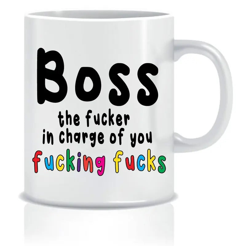 Boss The F*cker In Charge Of You F*cking F*cks Coffee Mug, Funny Boss Gift, Boss Mug, Gift For Boss, Boss Gift, Manager Gifts, 11 15oz Ceramic Cup