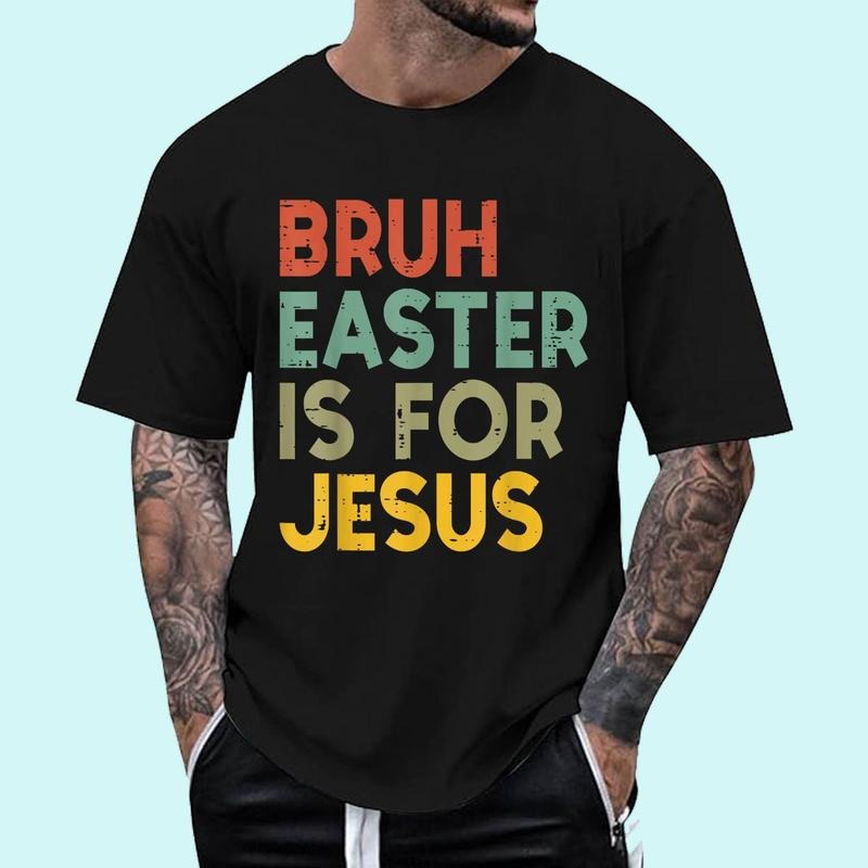 Bruh Easter Is For Jesus Christian Religious T-Shirt | Tee For Men and Women, Unisex Cotton Classic Menswear