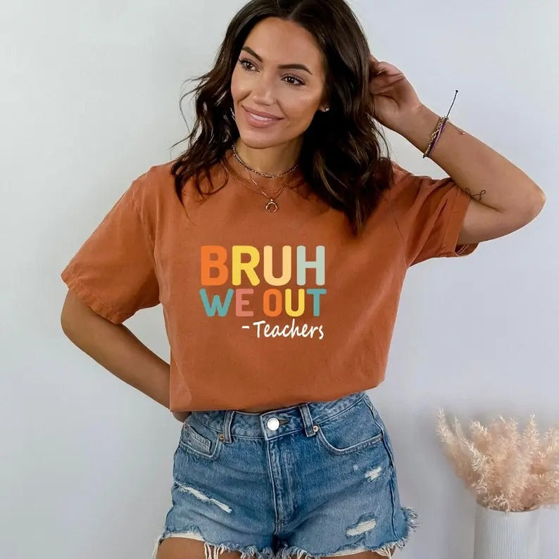 Bruh We Out Teachers Comfort Colors Shirt, Last Day Of School Shirt For Teacher, Funny Teacher Shirt, Appreciation Tee, Summer Break Shirt Collar Cotton Fabric Top Plain Athletic Womenswear Garment Soft Traditional