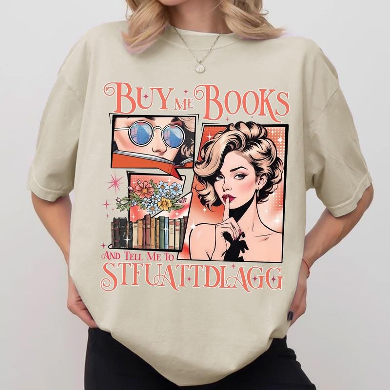 Buy Me Books And Tell Me To STFUATTDLAGG shirt | Book Lover shirt | Smut Reader Smuttrovert shirt | Funny Spicy Book