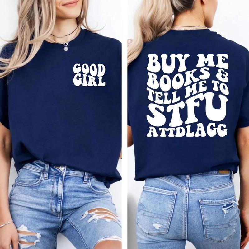 Buy Me Books And Tell Me To Stfuattdlagg, Smut Reader, Spicy Booktok, Fantasy Romance, Booktok Shirt, Smut Lover, Unisex Sweater Pullover Tee