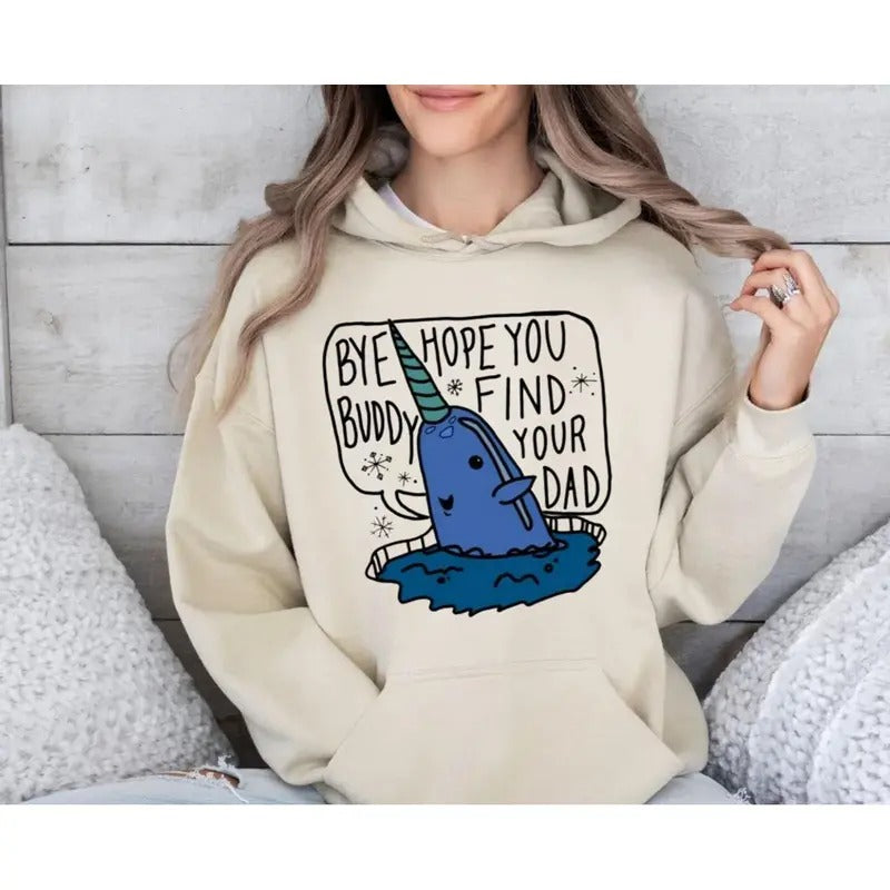Bye Buddy Shirt, Hope You Find Your Dad Sweatshirt, Christmas Movie Hoodie, Unisex Sweater Pullover Tee