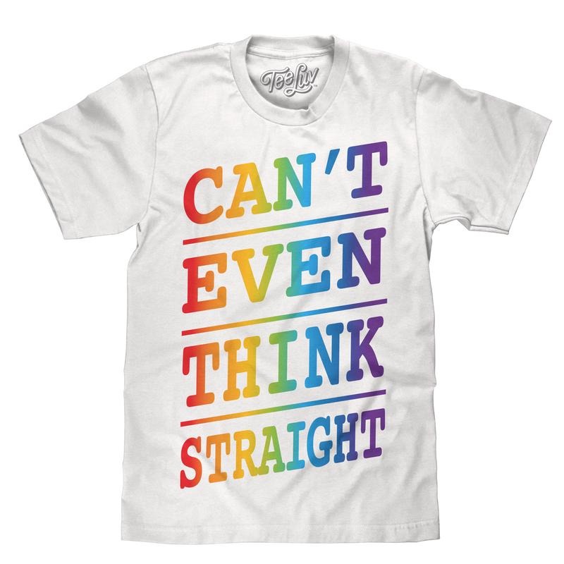 Can't Even Think Straight T-Shirt - White