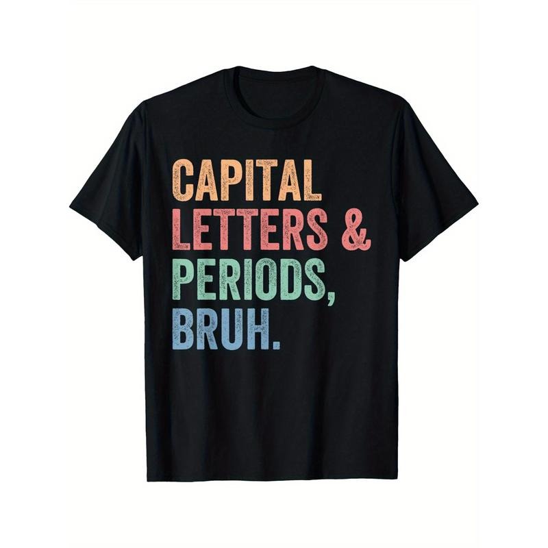 Capital Letters And Periods Bruh, Teacher Funny T-Shirt made in usa