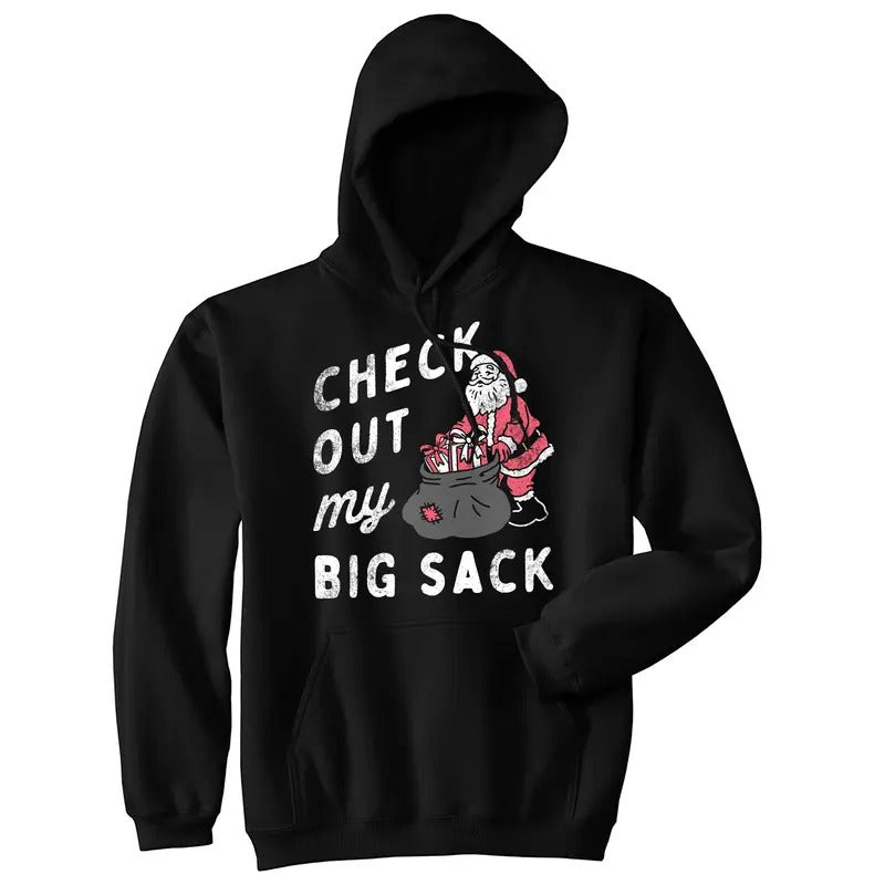 Check Out My Big Sack Unisex Hoodie Funny Xmas Santa Claus Adult Joke Hooded Sweatshirt Funny Hoodies Christmas Hoodie Funny Sarcastic Pullover Novelty Sweatshirt Black -