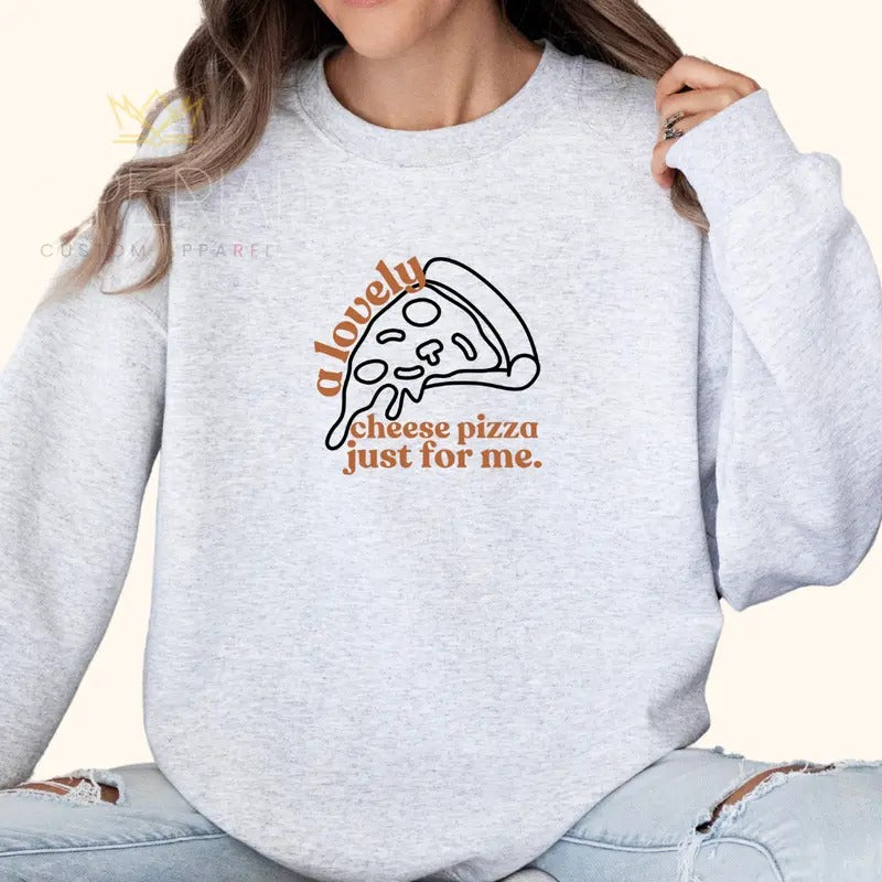 Cheese Pizza Lover Sweatshirt, Cheese Pizza Shirt , Cute Tee, Cute Gift Sweatshirt, Girlfriend Gift, Best Friend Gift, Full Color Print