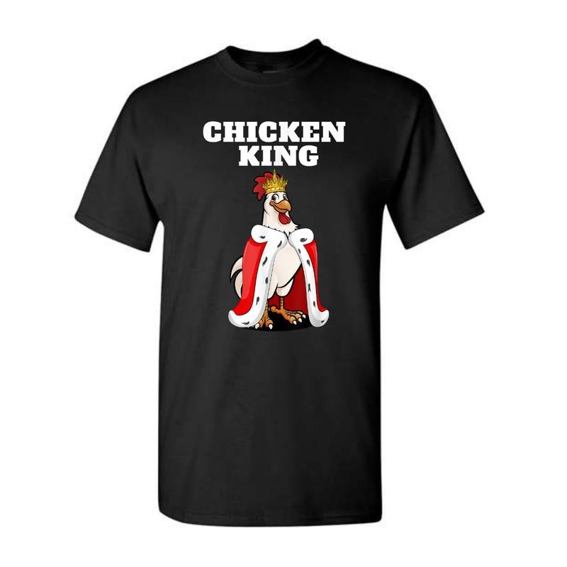 Chicken King | Mens Chicken Lover Shirt | Pet Chicken Shirt
