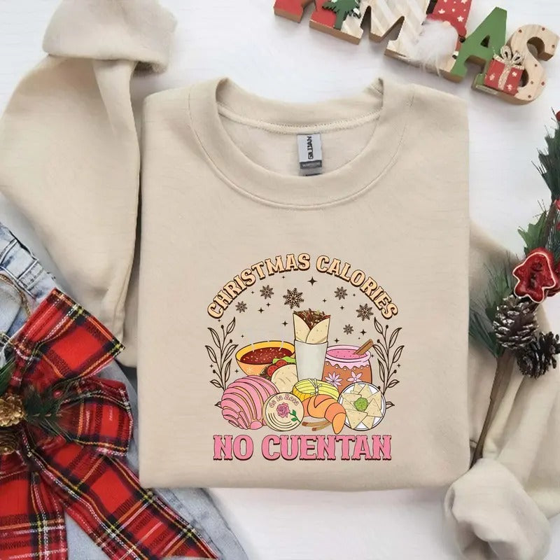 Christmas Calories No Cuentan Mexican Snacks Sweater, Pan Dulce Tee, Feliz Navidad Tis the Season Shirt, Christmastide Classic Cotton Fabric Menswear