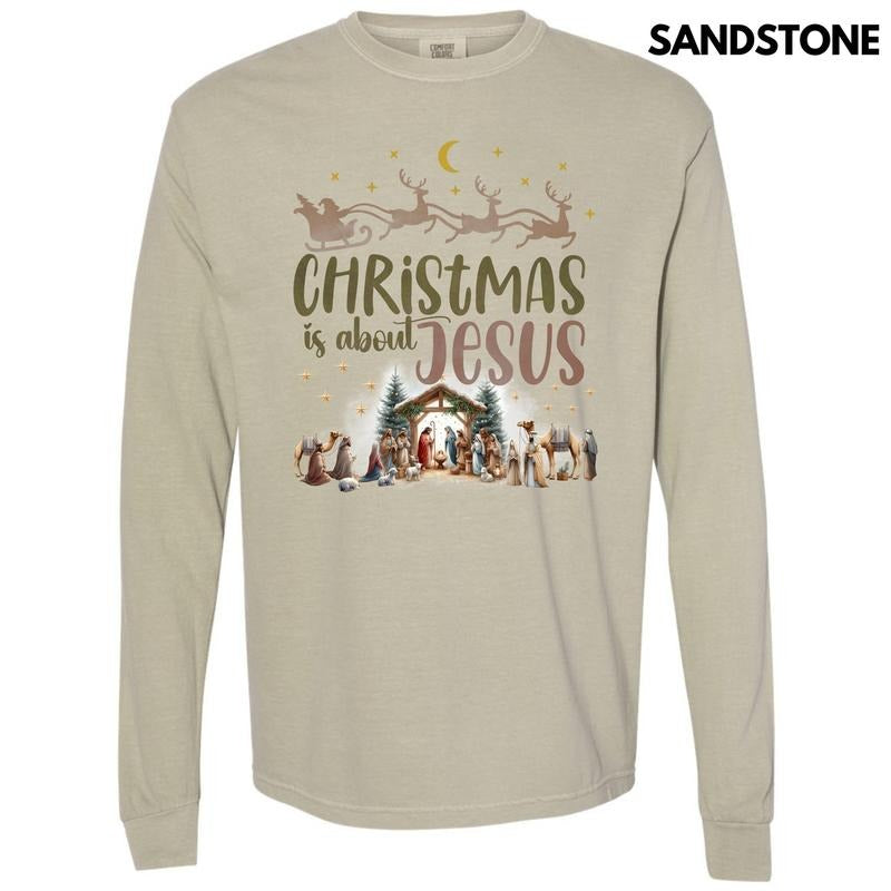Christmas Is About Jesus Long Sleeve Comfort Colors T-Shirt 'NLB'