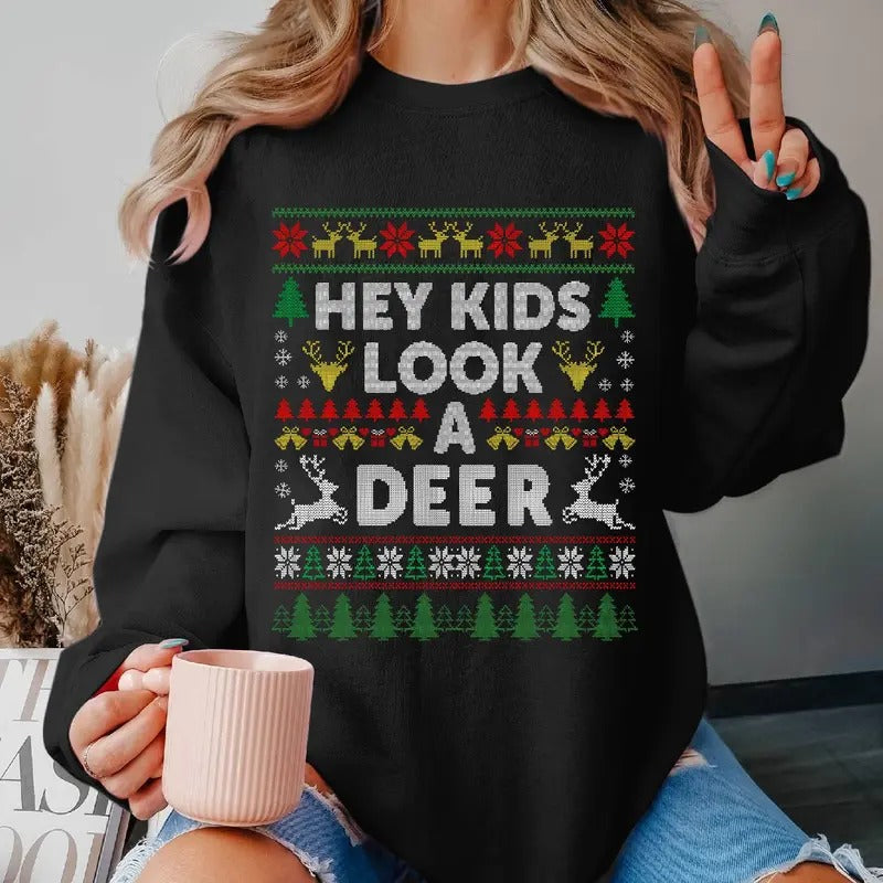 Clark Griswold Hey Kids Look A Deer Ugly Christmas Sweatshirt National Lampoon's Christmas Vacation Ugly Sweater Shirt