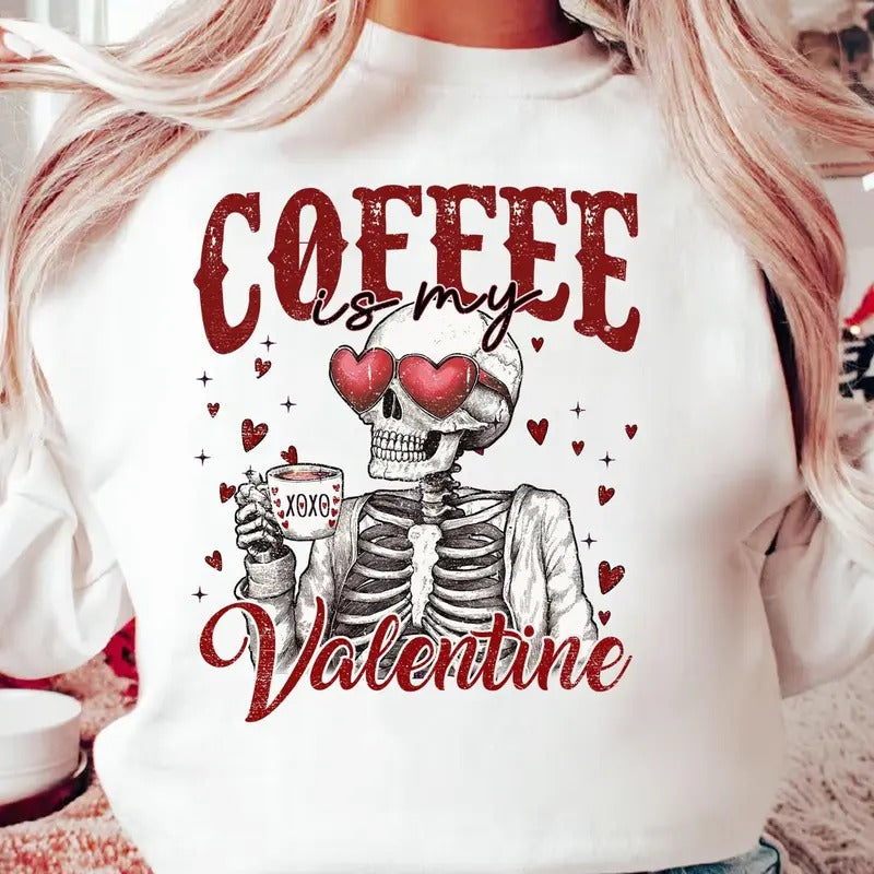 Coffee Is My Valentine Shirt, Valentines Day Shirt, Coquette Valentine Shirt, Funny Valentine Coffee Shirt, Skeleton Valentine Shirt