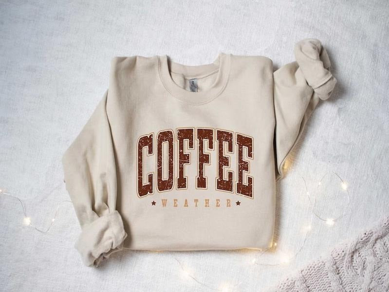 Coffee Weather Sweatshirt, Coffee Lover Shirt, Autumn Women Shirt, Retro Fall Sweater, Retro Autumn T-Shirt, Fall Sweatshirt