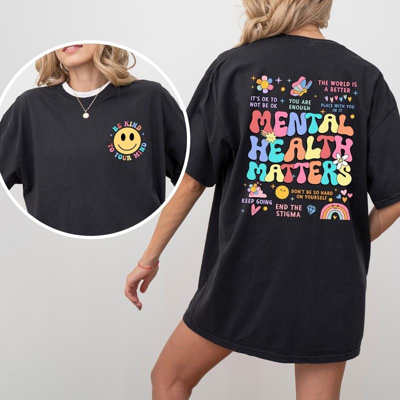 Comfort Colors Mental Health Matters Shirt, Mental Health Awareness Graphic Printed Tee, Be Kind To Your Mind Unhinged Shirt, Your Are Enough Tee, Therapist Shirt, Psychologist Shirt Women's Top, Womenswear, Cotton Fabric Relaxed Fit Chic Style