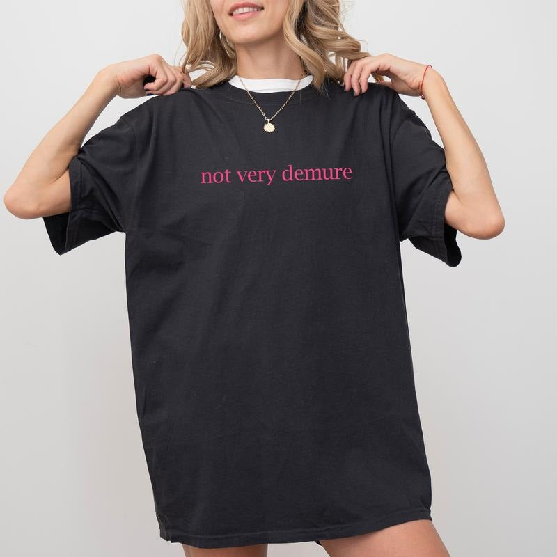 Comfort Colors Not Very Demure Shirt, Funny Demure Tees for Women, Very Demure Very Mindful Very Cutesy Tshirt for Girls, Influencer Trending T-shirt, Casual Women's Tops, Comfy Cotton Womenswear