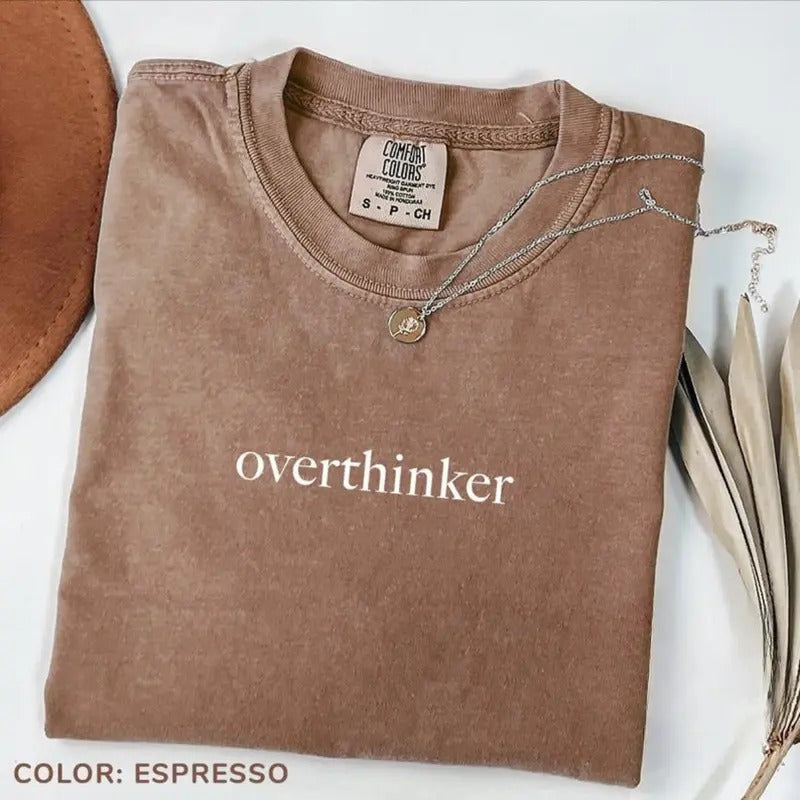 Comfort Colors Overthinker Shirt, Funny Overthinking Shirt, Anxiety Awareness T-Shirt, Mental Health Tee, Shirt for Overthinkers
