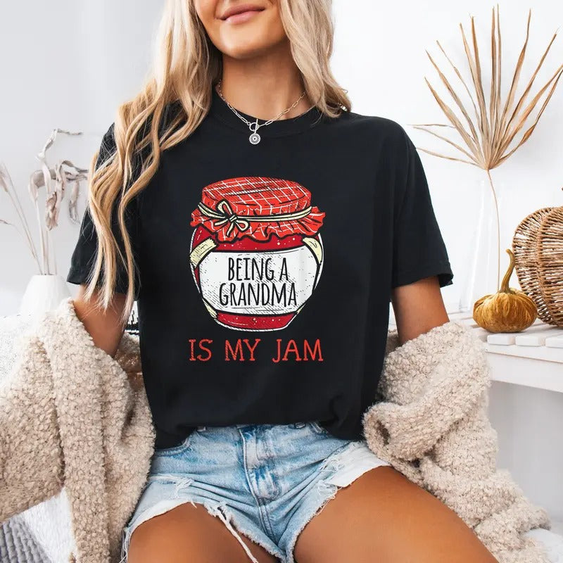 Comfort T-Shirt Fun Cute Grandmother Humor | Funny Being A Grandma T-Shirt