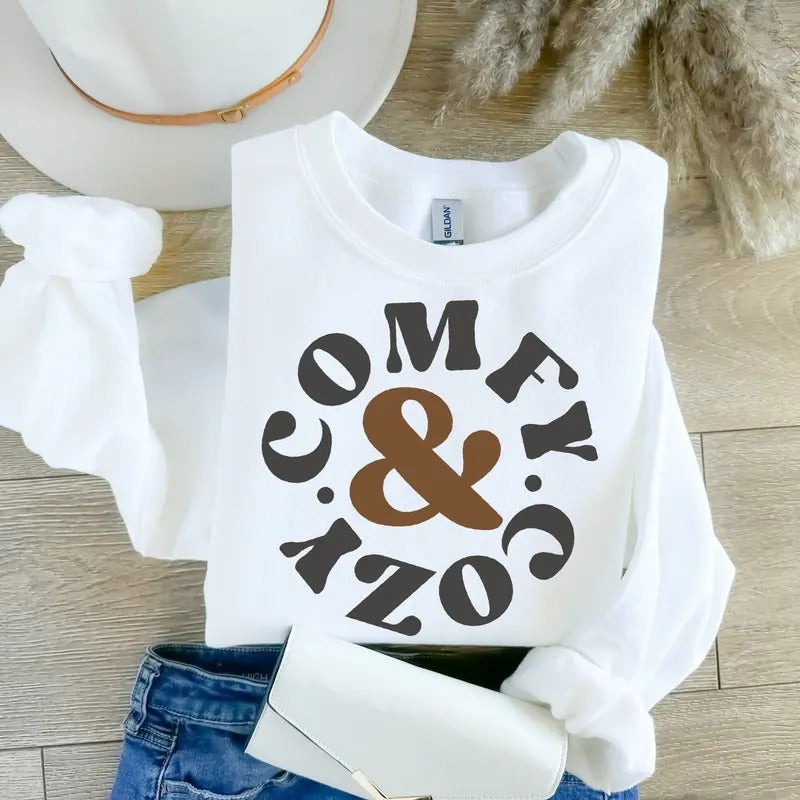 Comfy and Cozy Sweatshirt, Cozy and Comfy Women Crewneck Sweater, Teenage Hoodie, Popular Winter Women Gift