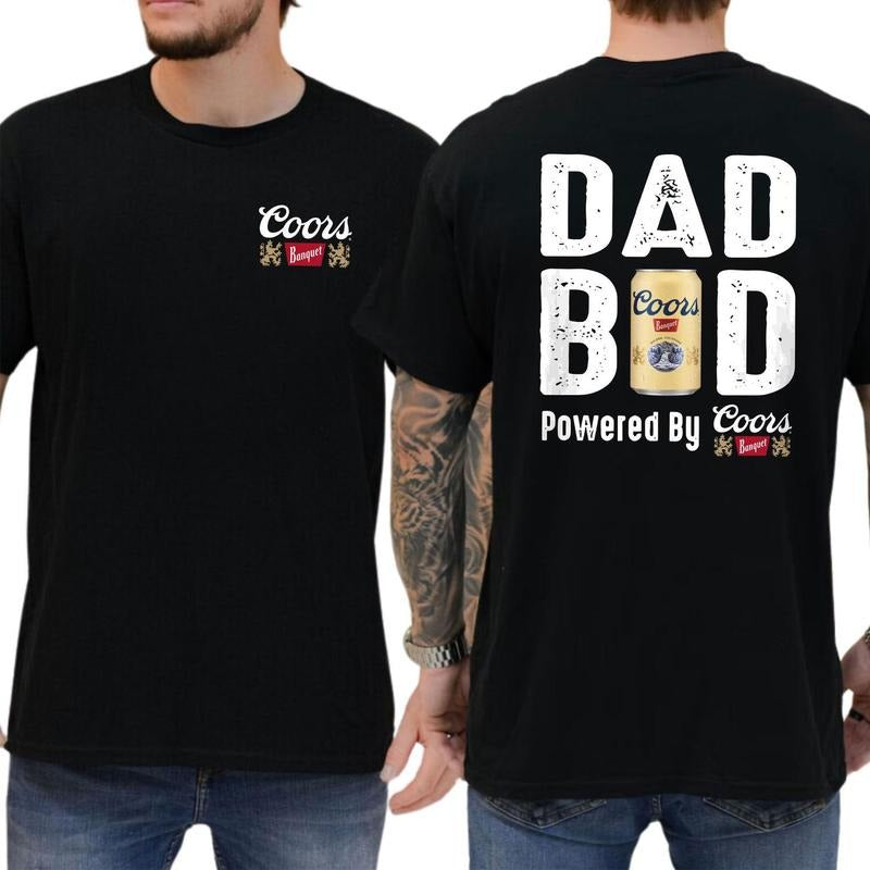Coors Dad Bod Powered By Coors T-shirt Dad Drink Shirt Soft Fabric Short Sleeve Shirt Cotton Top Menswear