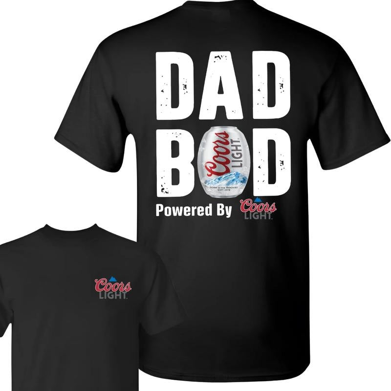Coors Light Dad Bod shirt Powered cotton T-shirt,Double Sided Hooded,Gift For dad,Father's day
