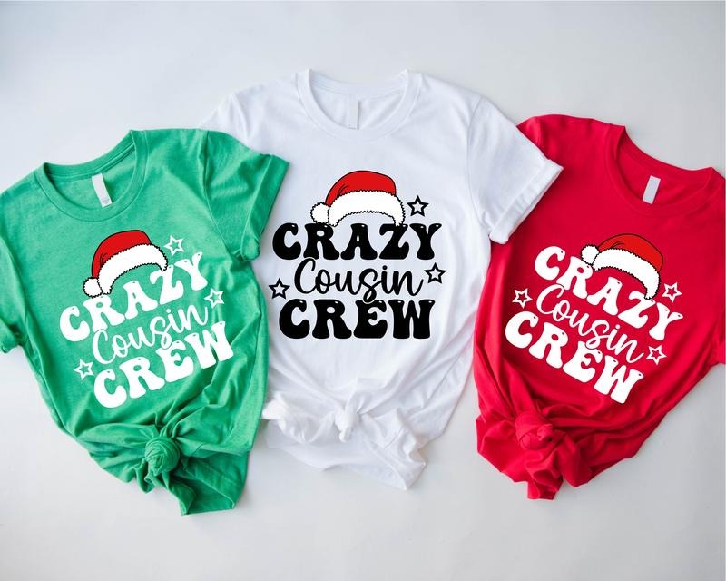 Cousin Crew Shirt, Crazy Christmas Crew T-Shirt, Family Matching Christmas Tee, Cousin Gathering Gift Tee, Cousin Group Winter Holiday Outfit.