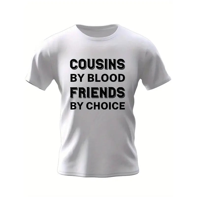 Cousins And Friends Print T Shirt, Tees For Men, Casual Short Sleeve T-shirt For Summer Made in USA