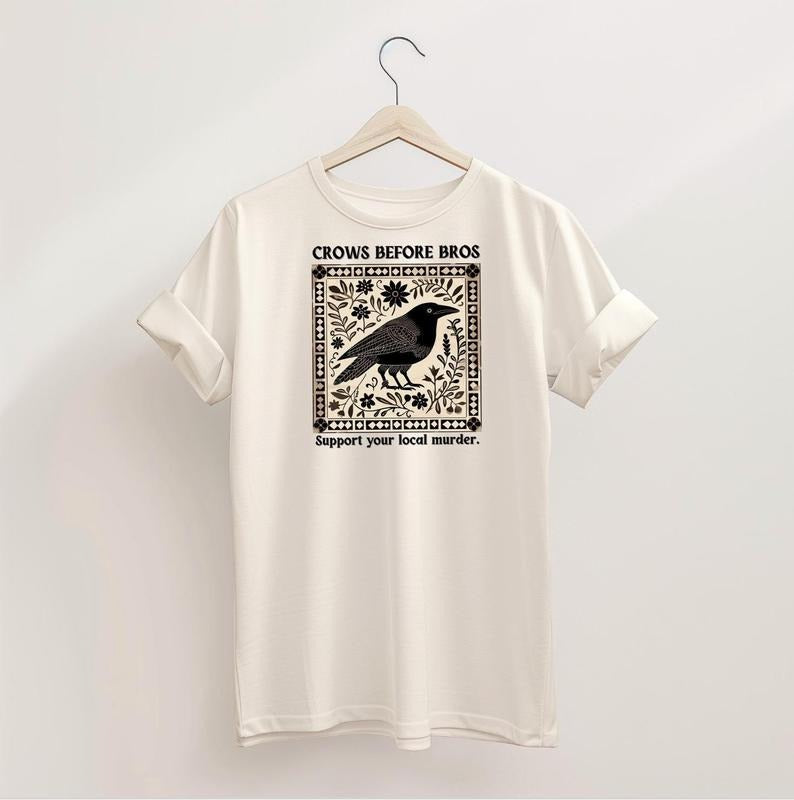 Crows Before Bros Tshirt, Support Local Murd3r Tee, Crow Lover Graphic Shirt, Nordic Nature, Unisex Short Sleeve Tee, Casual Clothing