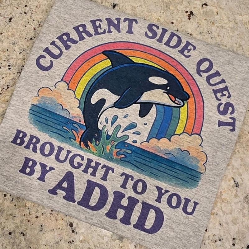 Current side quest brought to you by ADHD Tee