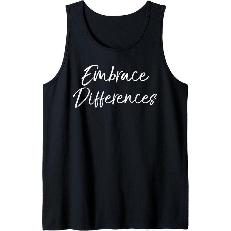 Cute Autism Quote for Moms Special Needs Embrace Differences Tank Top MADE IN USA