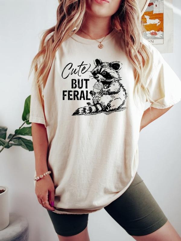 Cute But Feral Raccoon Shirt, Funny Meme T Shirt, Feral Shirt, Funny Woman Shirt, Summer Vibes Shirt, Beach Shirt, Sarcastic Tee