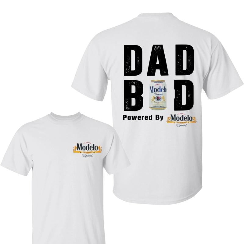 Dad Bod Powered By Modelo Shirt, Dad Bod Shirt, Trendy Beverage Apparel, Perfect Gift for Dads, For Men And Women